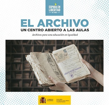El archivo: un centro abierto a las aulas